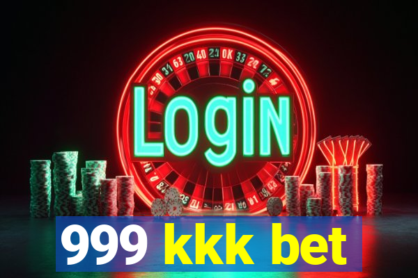 999 kkk bet